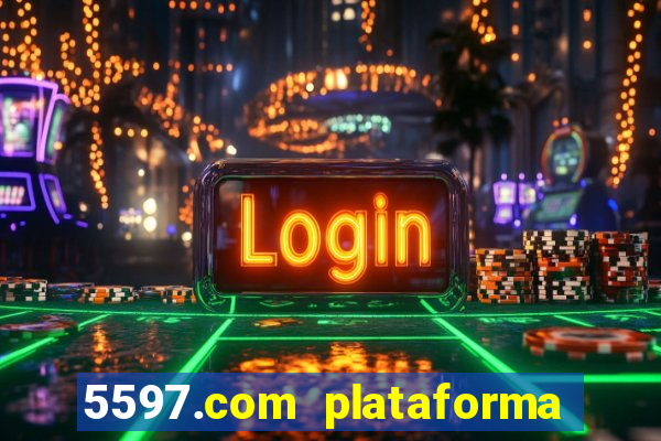 5597.com plataforma de jogos